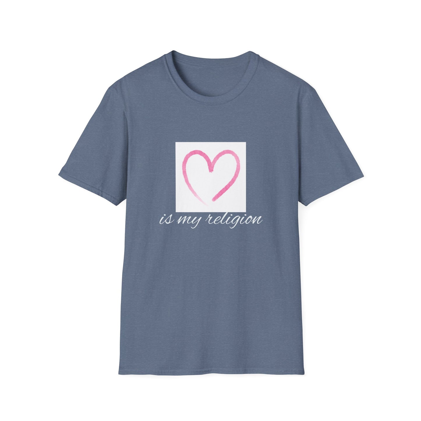 Heart is My Religion T-Shirt, Softstyle Tee for Self-Love, Casual Everyday Wear, Thoughtful Gift for Friends, Positive Affirmation Apparel,